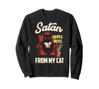 SATAN TAKES NOTES FROM MY CAT Sweatshirt