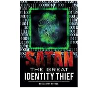 Satan The Great Identity Thief