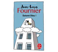 Satané Dieu ! - Jean-Louis Fournier - Lgf - Poche - Roman