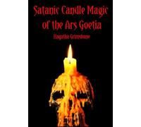 Satanic Candle Magic of the Ars Goetia