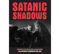 Satanic Shadows: Depictions of Hell and the Devil in Classic Cinema