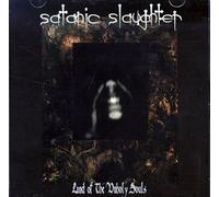 Satanic Slaughther - Land of The Unholy Souls