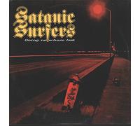 Satanic Surfers - Going Nowhere Fast