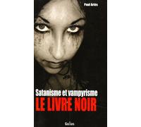 Satanisme et vampirisme : le livre noir