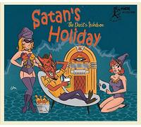 Satan's Holiday: The Devil's Jukebox by SATAN's HOLIDAY: THE DEVIL's JUKEBOX