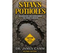 Satan's Potholes: Recognizing and Overcoming the Enemy's Devices