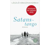 László Krasznahorkai – Satanstango – Roman – Prix Nobel de littérature 2025 – Poche