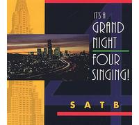 Satb - It's a Grand Night-Four Singing