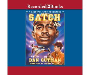Satch & Me (The Baseball Card Adventures)
