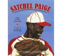 Satchel Paige by Lesa Cline Ransome & Illustrated by James E Ransome Lesa Cline-Ransome (Auteur)