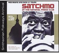 Satchmo at the National Press Club: Red Beans & Rice-ly Yours by Louis Armstrong & Tyree Glenn (2012-05-04)