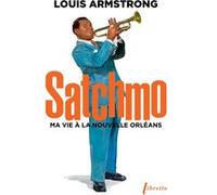 Satchmo Louis Armstrong (Auteur), Thierry Beauchamp (Traduction)