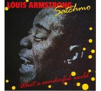 Satchmo - What A Wonderful World