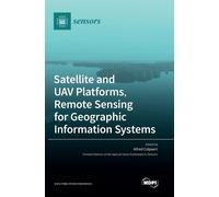 Satellite And Uav Platforms, Remote Sensing For Geographic Information Systems