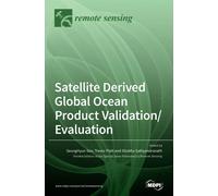 Satellite Derived Global Ocean Product Validation/Evaluation