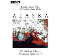 Satellite Image Atlas Of Glaciers Of The World