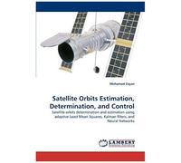 Satellite Orbits Estimation, Determination, And Control