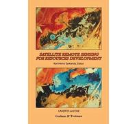 Satellite Remote Sensing For Resources Development