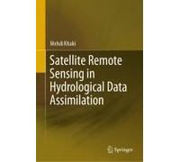 Satellite Remote Sensing In Hydrological Data Assimilation