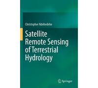 Satellite Remote Sensing Of Terrestrial Hydrology