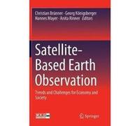 SatelliteBased Earth Observation - Springer Nature Switzerland AG - Springer Nature Switzerland AG - Livre en Anglais - Paperback Springer Nature Switzerland AGSpringer Nature Switzerland AG (Auteur)