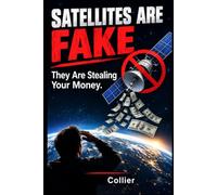 Satellites Are Fake: They Are out to steal your money