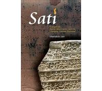 Sati: Evangelicals, Baptist Missionaries, and the Changing Colonial Discourse