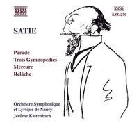 E. Satie – Parade / 3 Gymnopédies / Mercure / Relâche – NAXOS