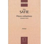 SATIE E. - PIECES ENFANTINES - PIANO