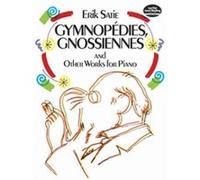 SATIE ERIK - GYMNOPEDIES, GNOSSIENNES AND OTHER WORKS - PIANO SOLO