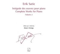 SATIE ERIK - INTEGRALE DES OEUVRES POUR PIANO VOL.2