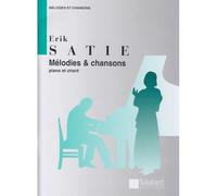 SATIE ERIK - MELODIES ET CHANSONS (CHANT / PIANO)