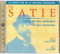 Satie, Erik - Mélodies, Intégrale