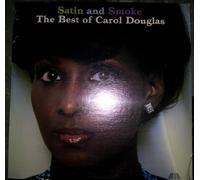 Satin and Smoke - The Best of Carol Douglas (vinyl)