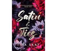 Satin and Ties: A Teacher/Student forbidden romance