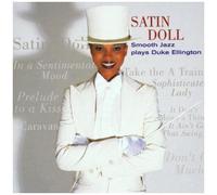 Satin Doll : Smooth Jazz Plays Duke Ellington