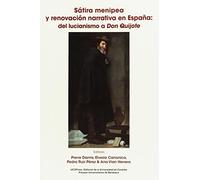 Sátira menipea y renovación narrativa en España: del lucianismo a Don Quijote