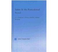Satire & the Postcolonial Novel, Literary Criticism and Cultural Theory John Clement Ball (Auteur)