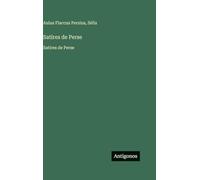 Satires de Perse: Satires de Perse