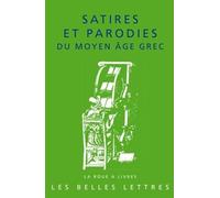 Satires Et Parodies Du Moyen Age Grec