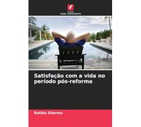 Satisfação com a vida no período pós-reforma