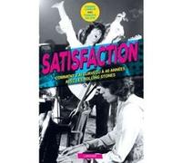 Satisfaction - Comment j'ai survécu 40 ans aux côtés des Rolling Stones Dominic Lamblin (Auteur), François Salaün (Auteur)