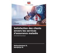 Satisfaction des clients envers les services d'assurance maladie