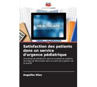 Satisfaction des patients dans un service d'urgence pédiatrique