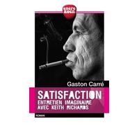 Satisfaction : entretien imaginaire avec Keith Richards