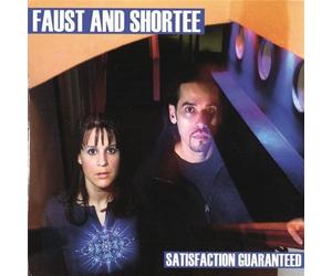 Satisfaction Guaranteed by Faust & Shortee