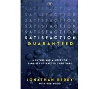 Satisfaction Guaranteed by Jonathan Berry and Rob Wood Jonathan Berry, (Auteur)