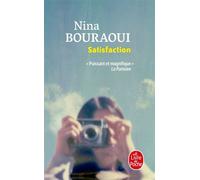 Satisfaction - Nina Bouraoui - Lgf - Poche - Roman