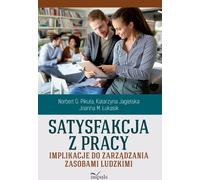 Satisfaction professionnelle Implications pour la gestion des ressources humaines