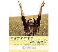 Satisfied. . . At Last!